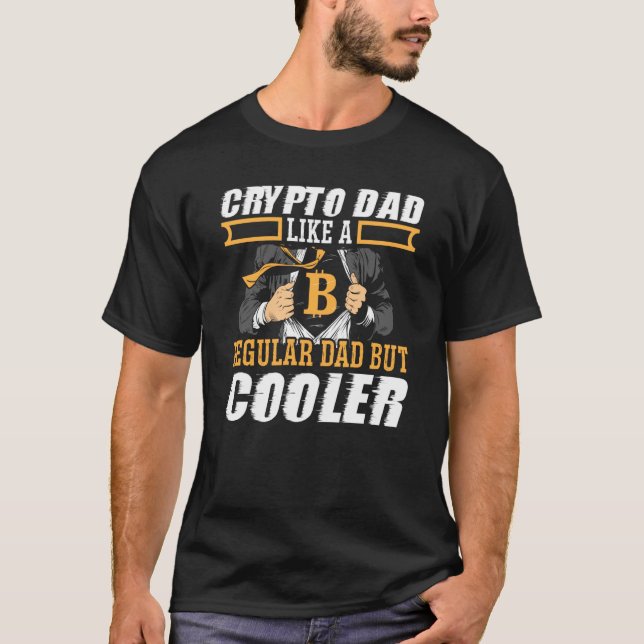 Crypto Dad Cryptocurrency Blockchain Trader Best D T-Shirt (Front)