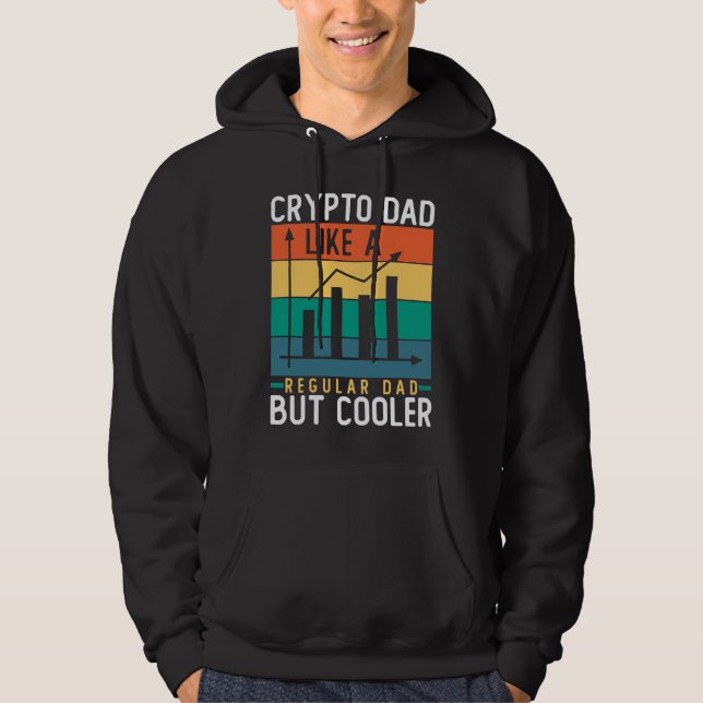 Crypto Dad Like a Regular Dad But Cooler Bitcoin Hoodie (Front)