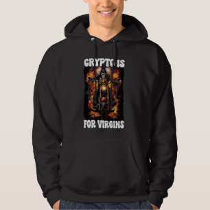 Crypto Is For Virgins Cringe Skeleton Hoodie