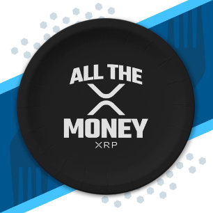Crypto Meme - XRP Cryptocurrency - All The Money Paper Plate