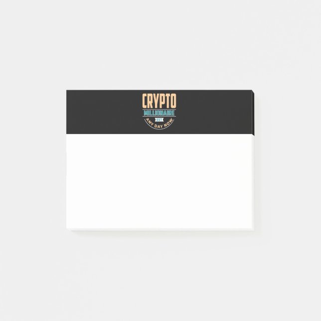 Crypto Millionaire - Any Day Now  Post-it Notes (Front)