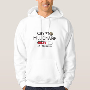 Crypto Millionaire in progress Hoodie