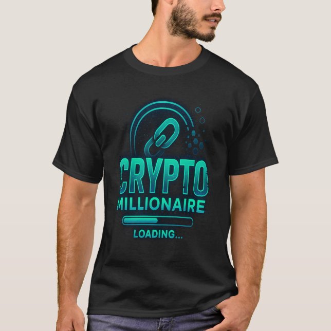 Crypto Millionaire Loading | Blockchain Investor G T-Shirt (Front)