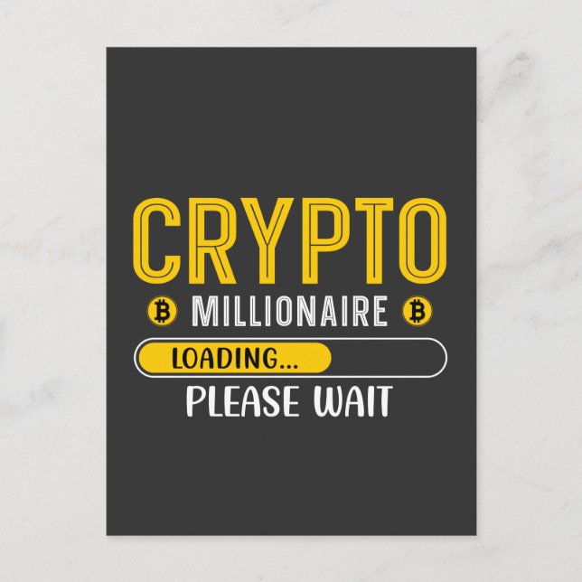 Crypto Millionaire Loading Crypto Currency Postcar Postcard (Front)