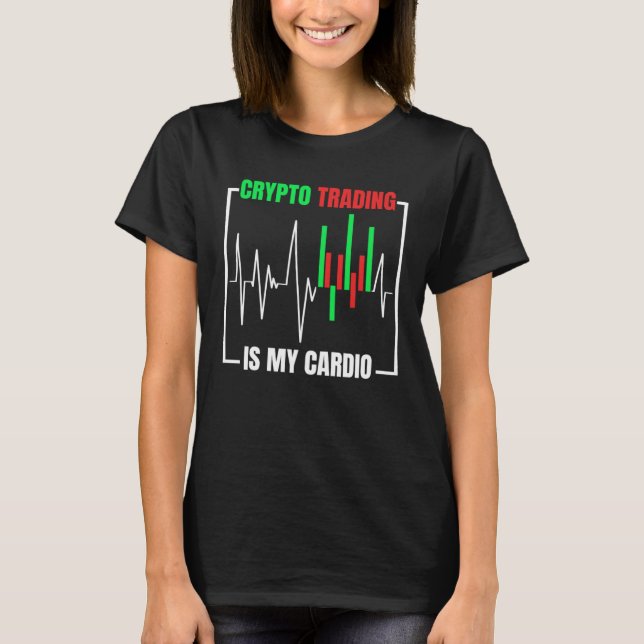 Crypto Trading Cryptocurrency Trader T-Shirt (Front)