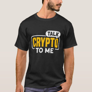 Cryptocurrency  For Bitcoin Miner And Trader 1 T-Shirt