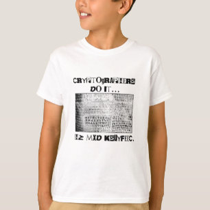 Cryptographers Do It... HZ MXD KSUYFEEC T-Shirt