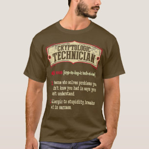 Cryptologic Technician Dictionary Term Sarcastic T-Shirt