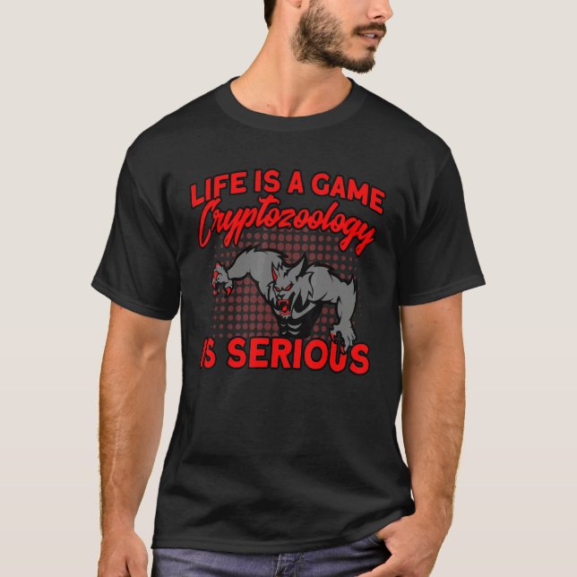 Cryptozoology Is Serious Cryptid Creature T-Shirt (Front)