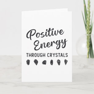 Crystal Positive Energy Through Crystals Healer Card
