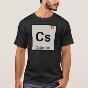 Cs - Castanets Music Chemistry Periodic Table T-Shirt