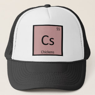 Cs - Chickens Chemistry Periodic Table Farm Symbol Trucker Hat