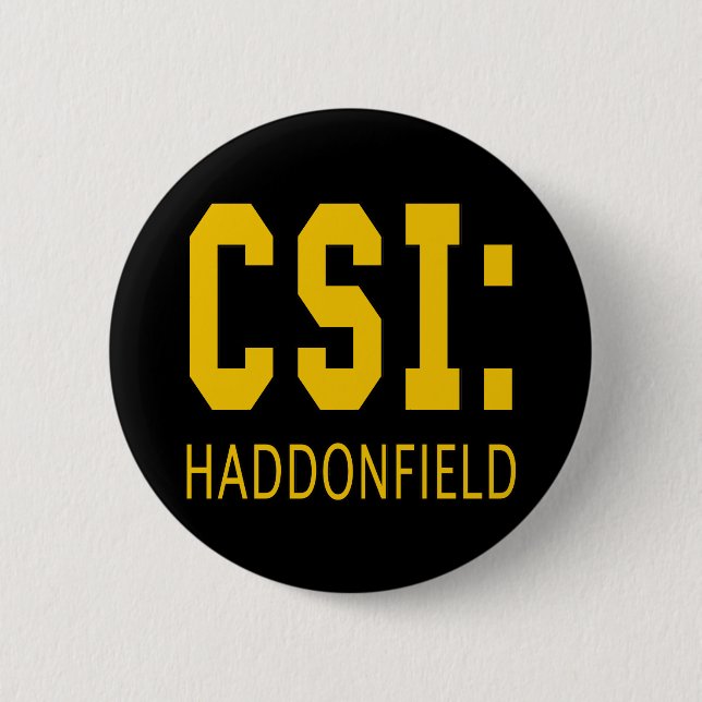 CSI: Haddonfield IL Products 2 Inch Round Button (Front)