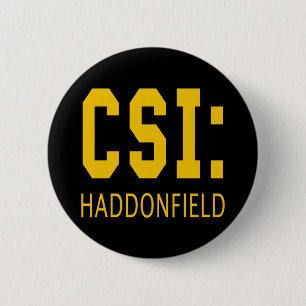 CSI: Haddonfield IL Products 2 Inch Round Button
