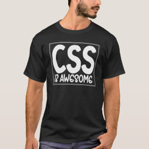 Css Computer Language Css Is Awesome Web Designer T-Shirt