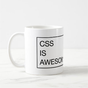 CSS *is* awesome. Coffee Mug