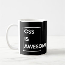 CSS Is Awesome Funny Coding & Programming Saying