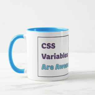CSS Variables Are Awesome Mug