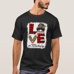 CTE Teacher Love Messy Bun Leopard Buffalo Back To T-Shirt