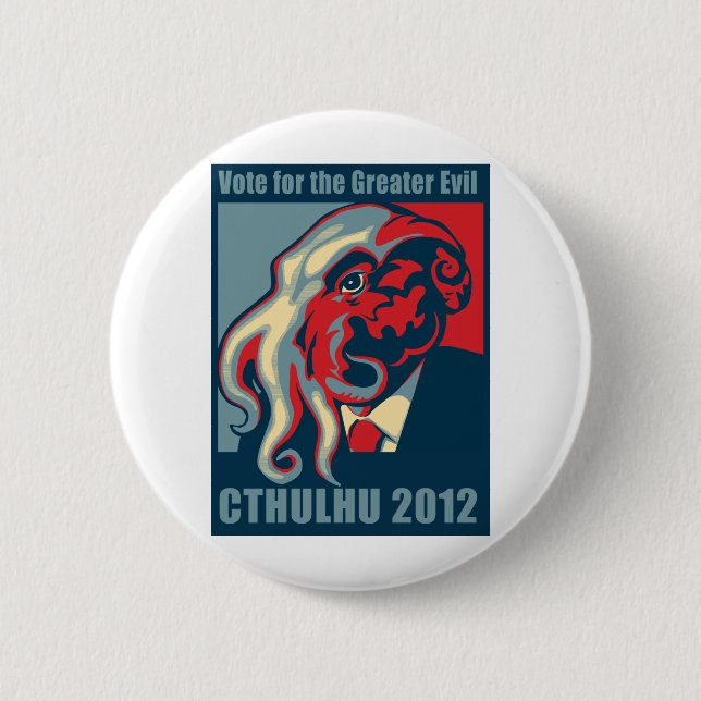Cthulhu for President- 2012 2 Inch Round Button (Front)