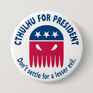 Cthulhu for President 3 Inch Round Button
