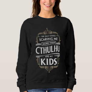 Cthulhu Parents Joke, Cosmic Horror Father Mother Sweatshirt