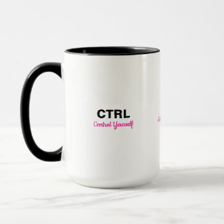 Ctrl Alt Del Motivational Sayings Quote Mug
