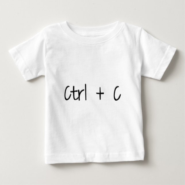 Ctrl + C Baby T-Shirt (Front)