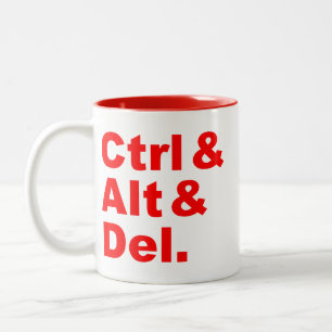 CTRL et alt et Del Mug