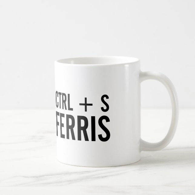 CTRL + S (Save) Ferris Keyboard Shortcut Pun Coffee Mug (Right)