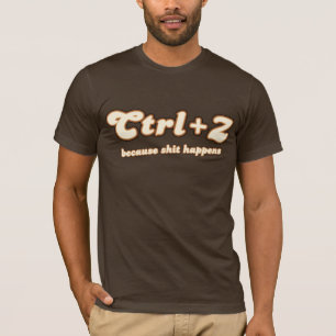 CTRL + Z puisque… T-shirt