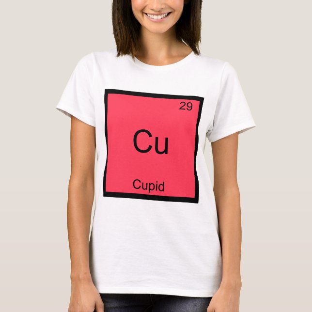 Cu - Cupid Funny Chemistry Element Symbol T-Shirt (Front)