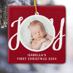 Cuaton Name First Christmas Photo Red Keepsake Ceramic Ornament<br><div class="desc">This cute Baby's First Christmas Photo Ornament is decorated with the word JOY in stylish script typography on a red background.
Easily customizable with your photo,  name,  and year.</div>