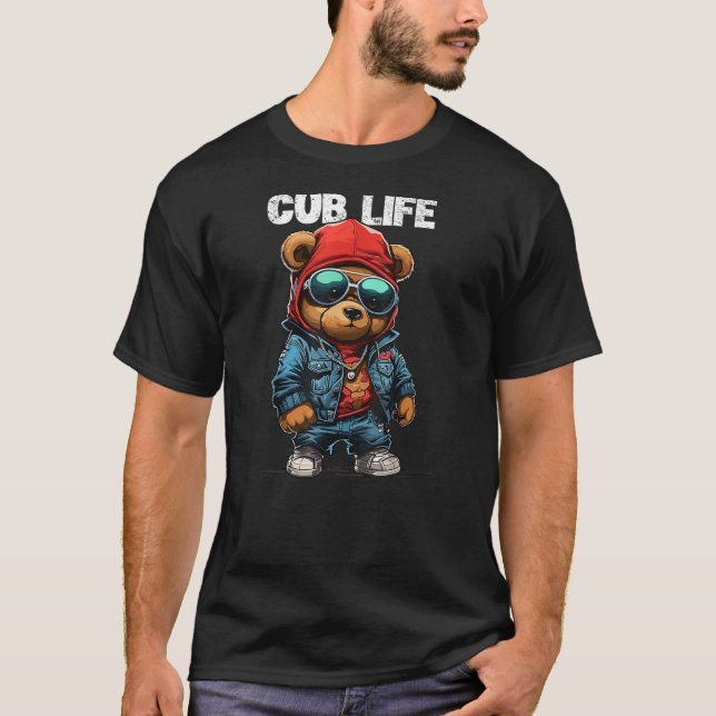 Cub Bear Life Funny Teddy Bear Stuff For Men Women T-Shirt (Front)