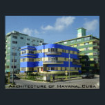 Cuba: Art Deco Architecture Poster<br><div class="desc">Cuban architecture includes many colourful at deco buildings such as these in Havana, Cuba.</div>
