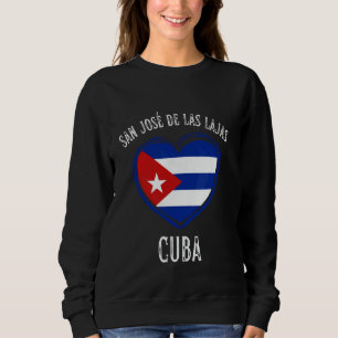 Cuba Flag Heart San Jose De Las Lajas City Sweatshirt