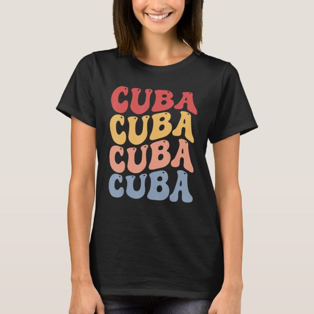Cuba Groovy Retro Cuban T-Shirt (Front)