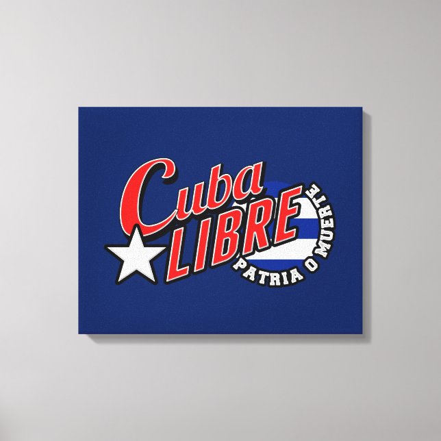 Cuba Libre Motto Canvas Print (Front)