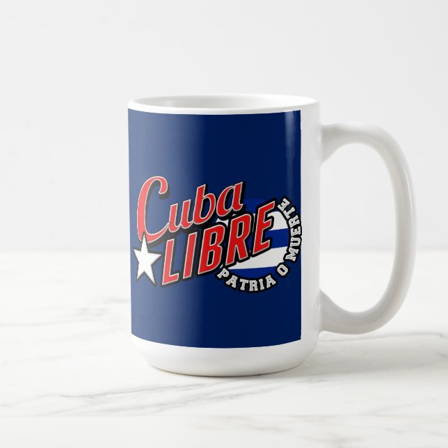 Cuba Libre Motto Coffee Mug (Right)