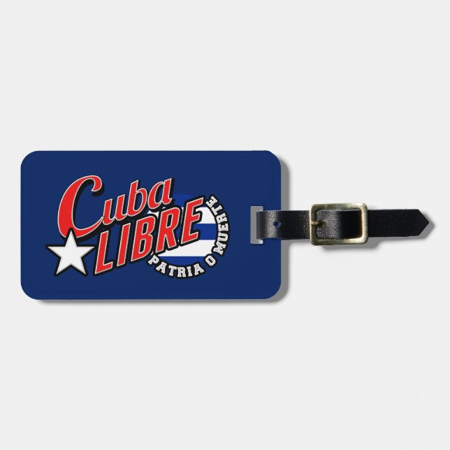 Cuba Libre Motto Luggage Tag (Front Horizontal)