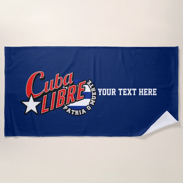 Cuba Libre Motto on a Beach Towel (Front)