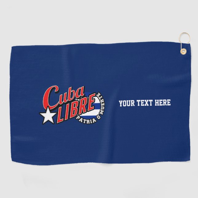 Cuba Libre Motto on a   Golf Towel (Horizontal)