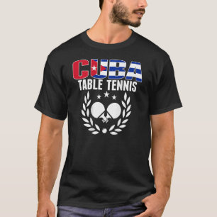 Cuba Ping Pong     Cuban Table Tennis Team Support T-Shirt