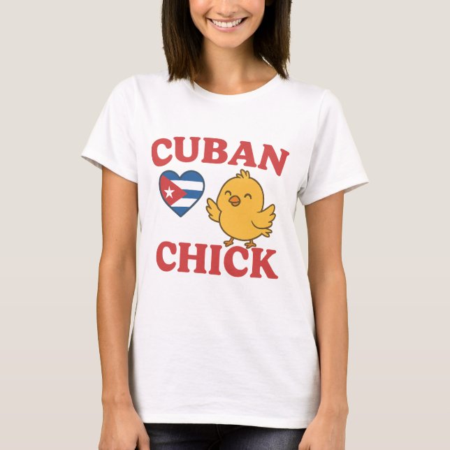 Cuban chick T-Shirt (Front)
