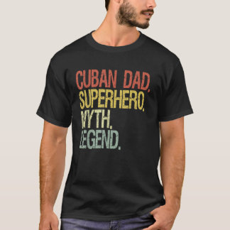 Cuban dad T-Shirt