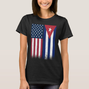 Cuban Flag  USA And Cuba Flags Proud Cuba T-Shirt