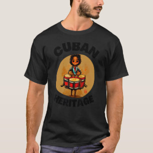 Cuban Heritage Street Music Drums Music Havana Cub T-Shirt