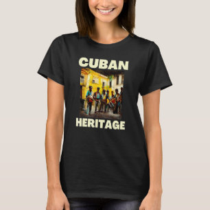 Cuban Heritage Street Music Sol Music Havana Cuba  T-Shirt