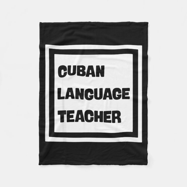 Cuban Language Teacher  Fleece Blanket (Front)