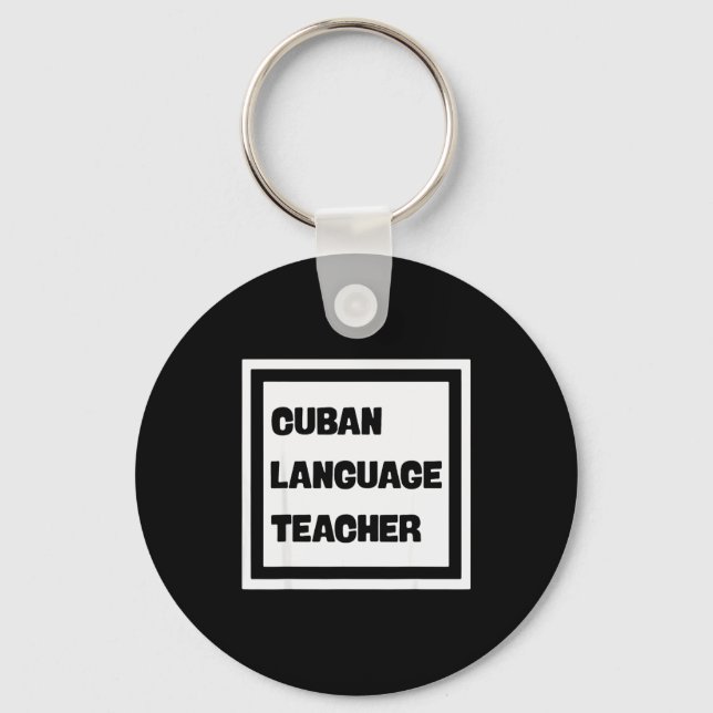 Cuban Language Teacher  Keychain (Front)